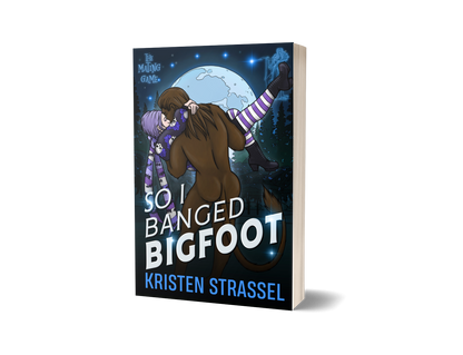 So I Banged Bigfoot