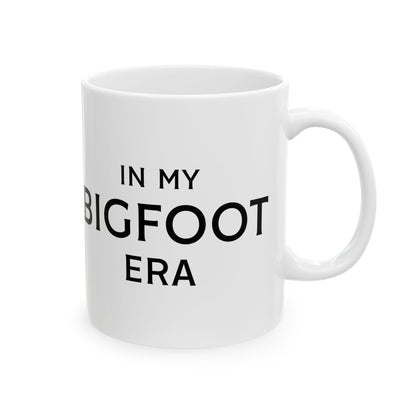 In My Bigfoot Era Ceramic Mug